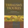 Tribalism's Troubles: Responding to Rowan Williams