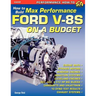 How to Build Max-Performance Ford V-8s on a Budget