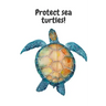 Protect sea turtles!