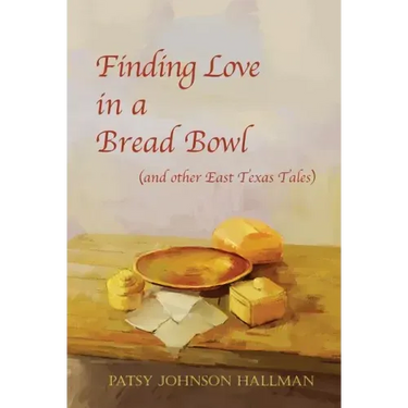 Finding Love in a Bread Bowl: Texas Legends and Lore