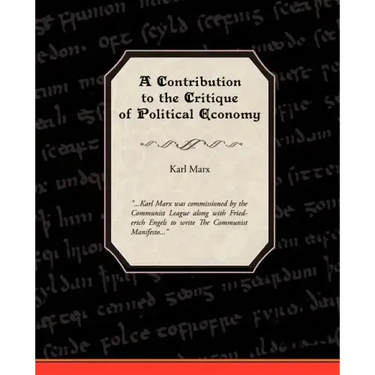 A Contribution to the Critique of Political Economy