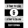 A Time to Lead and a Time to Follow