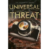 Universal Threat