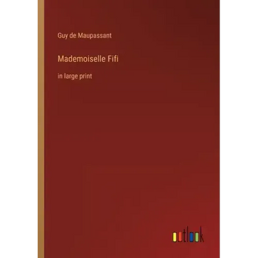 Mademoiselle Fifi: in large print