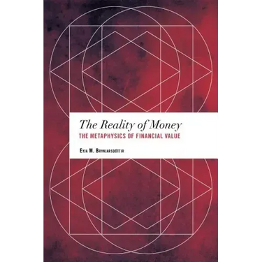 The Reality of Money: The Metaphysics of Financial Value