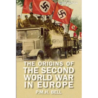 The Origins of the Second World War in Europe