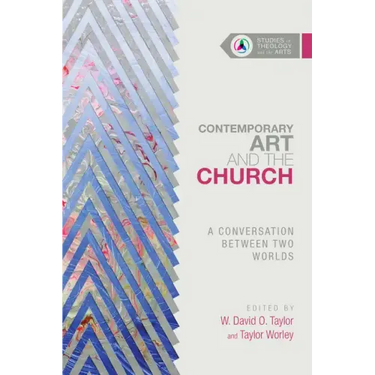 Contemporary Art and the Church: A Conversation Between Two Worlds