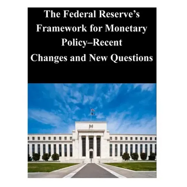 The Federal Reserve's Framework for Monetary Policy-Recent Changes and New Questions