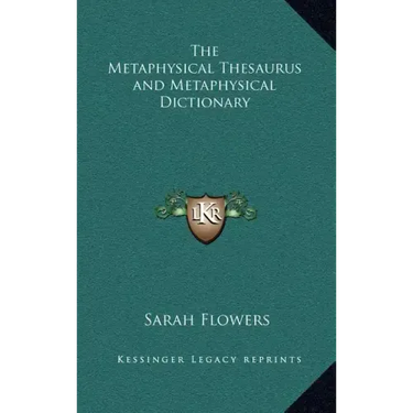 The Metaphysical Thesaurus and Metaphysical Dictionary