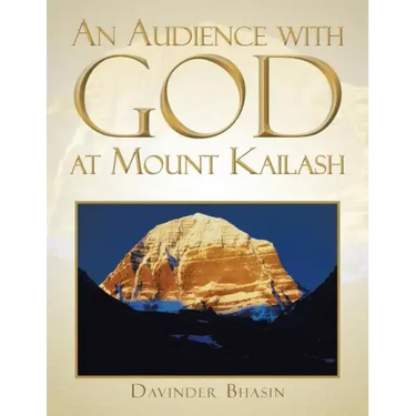 An Audience with God at Mount Kailash: A True Story