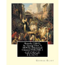 Romola, (1863), by George Eliot, A NOVEL (Oxford World's Classics) VOLUME 1: Christian Bernhard, Freiherr von Tauchnitz (August 25, 1816 Schleinitz, p