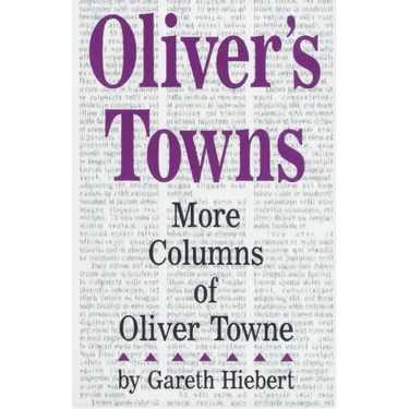 Oliver's Towns: More Columns of Oliver Towne