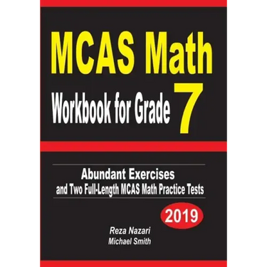 MCAS Math Workbook for Grade 7: Abundant Exercises and Two Full-Length MCAS Math Practice Tests