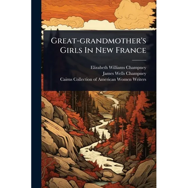 Great-grandmother's Girls In New France