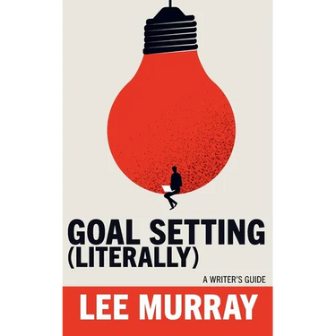 Goal Setting (Literally)