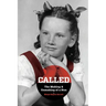 CALLED - The Making & Unmaking of a Nun