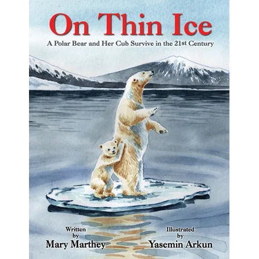 On Thin Ice: A Polar Bear and Her Cub Survive in the 21st Century