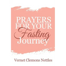 Prayers for your Fasting Journey