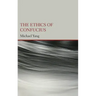 The Ethics of Confucius