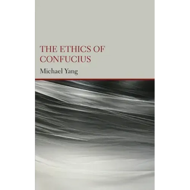 The Ethics of Confucius
