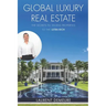 Global Luxury Real Estate: The Secrets to Selling Properties to the Ultra Rich