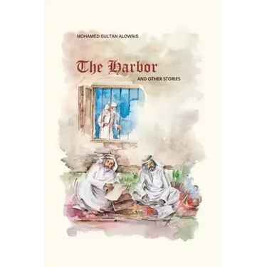 Al Furdha - The Harbor - and Other Stories