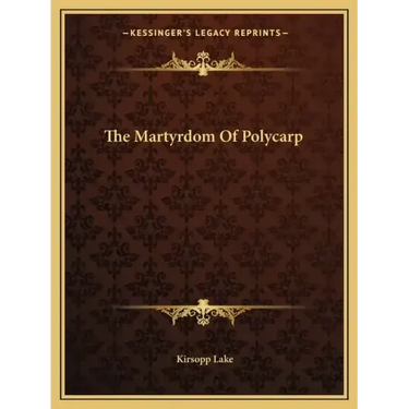 The Martyrdom of Polycarp