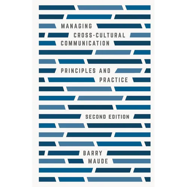 Managing Cross-Cultural Communication: Principles and Practice