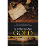 Boomerang Gold: It's the Lure and the Legend That Bring You Back