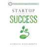 Startup Success: Funding the Early Stages of Your Venture