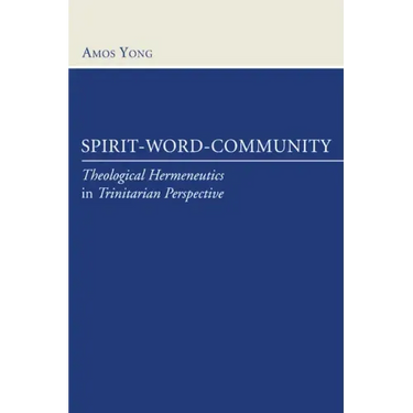 Spirit, Word, Community