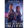 The Gate Beyond Oblivion