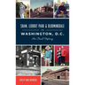 Shaw, Ledroit Park and Bloomingdale in Washington, DC: An Oral History