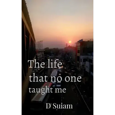 The life that no one taught me