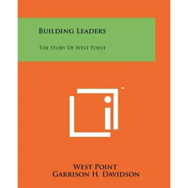 Building Leaders: The Story Of West Point