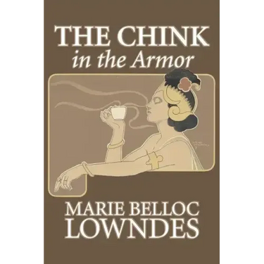 The Chink in the Armor by Marie Belloc Lowndes, Fiction, Mystery & Detective, Ghost, Horror