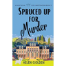 Spruced up for Murder