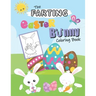 The Farting Easter Bunny Coloring Book: Cute & Funny Coloring Book For Kids. Happy Easter Gift