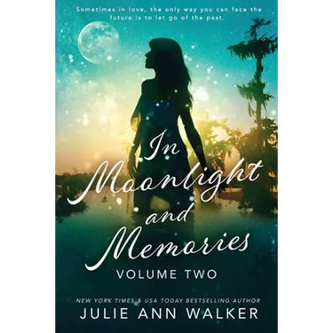 In Moonlight and Memories: Volume Two