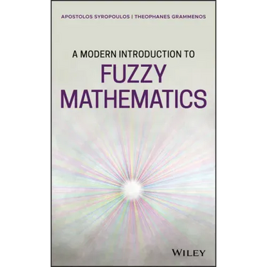 A Modern Introduction to Fuzzy Mathematics