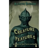 Creature Features: Weird Tales of Dark Fantasy and Horror