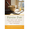 Famine Pots: The Choctaw-Irish Gift Exchange, 1847-Present