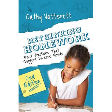 Rethinking Homework, 2nd Edition: Best Practices That Support Diverse Needs