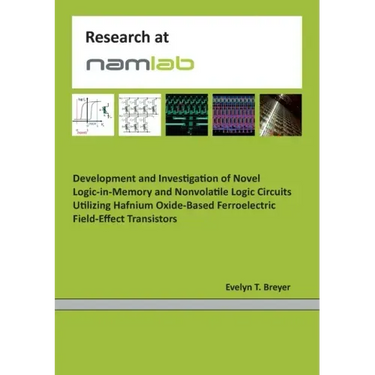 Development and Investigation of Novel Logic-in-Memory and Nonvolatile Logic Circuits Utilizing Hafnium Oxide-Based Ferroelectric Field-Effect Transis