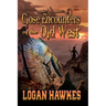 Close Encounters of the Old West