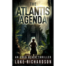 The Atlantis Agenda: A pulse-pounding archaeological thriller (Eden Black book 3)