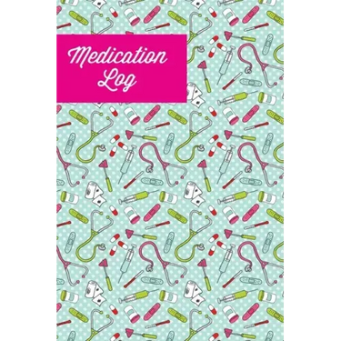 Medication Log: Track Personal Medications Information, Keep Daily Record Notes, Medicine Details Health Tracker, Journal, Medical Book, Logbook