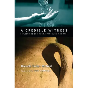 A Credible Witness: Reflections on Power, Evangelism and Race