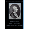 Montesquieu's Science of Politics: Essays on The Spirit of Laws