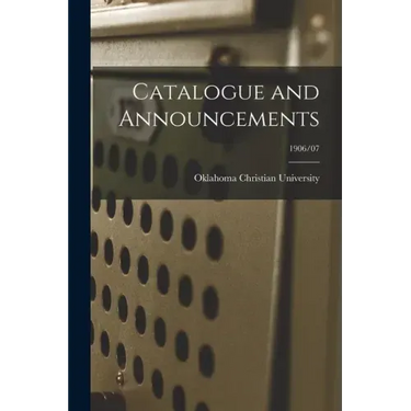Catalogue and Announcements; 1906/07